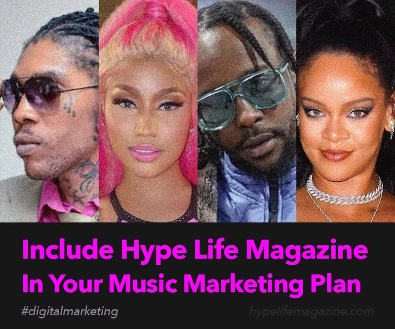 Include Hype Life Magazine In Your Music Marketing Plan